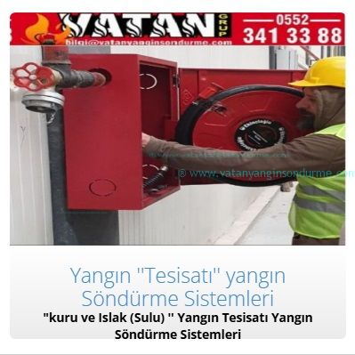 Bursa Yang�n Tesisat� ve Yang�n Dolab� Sistemleri Kurulumu - Vatan Grup